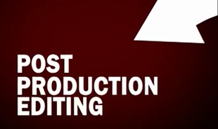 Post Production editing